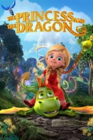 بوستر فيلم The Princess and the Dragon 2018 مترجم (2018)