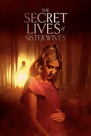بوستر فيلم Secret Lives of Sister Wives 2025 مترجم (2025)