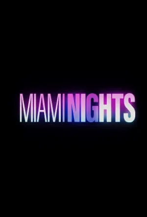 بوستر فيلم Miami Nights 2026 مترجم (2026)