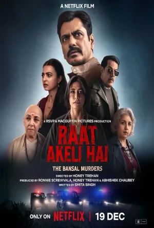 بوستر مشاهدة فيلم Raat Akeli Hai The Bansal Murders 2025 مترجم (2025)