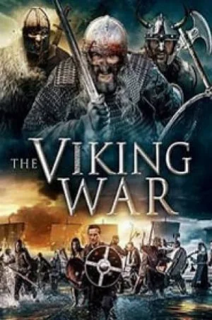 بوستر فيلم The Viking War 2019 مترجم (2019)