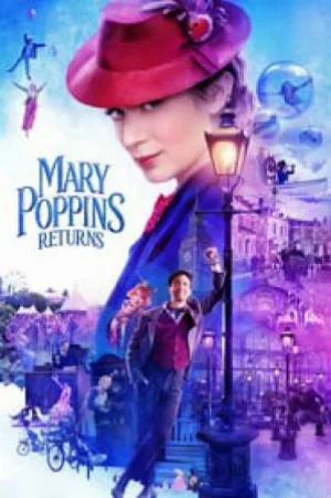 بوستر فيلم Mary Poppins Returns 2018 مترجم (2018)