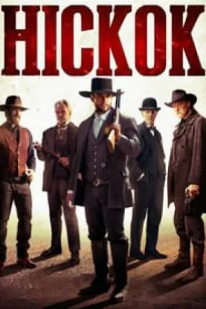 بوستر فيلم Hickok 2017 مترجم (2017)
