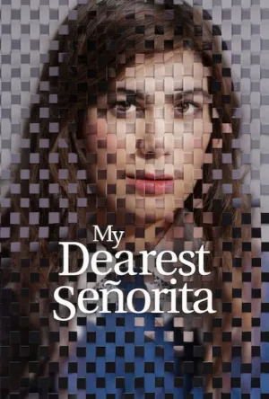 مشاهدة فيلم My Dearest Señorita 2026 مترجم (2026)