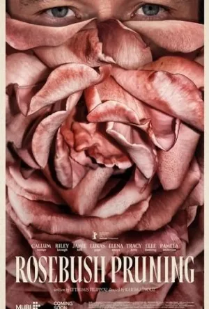 فيلم Rosebush Pruning 2026 مترجم (2026)