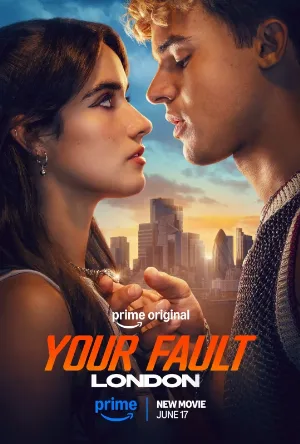 بوستر مشاهدة فيلم Your Fault: London 2026 مترجم (2026)