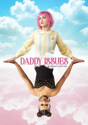 بوستر فيلم Daddy Issues 2018 مترجم (2018)