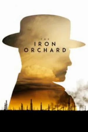بوستر فيلم The Iron Orchard 2018 مترجم (2018)