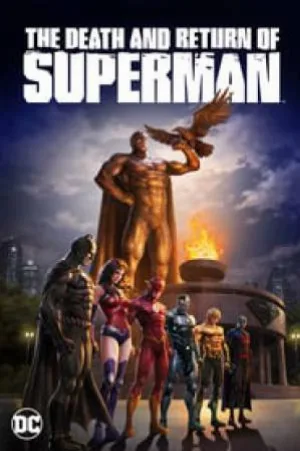 بوستر فيلم The Death and Return of Superman 2019 مترجم (2019)