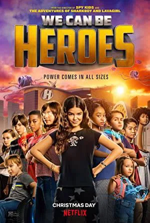 بوستر فيلم We Can Be Heroes 2020 مترجم (2020)