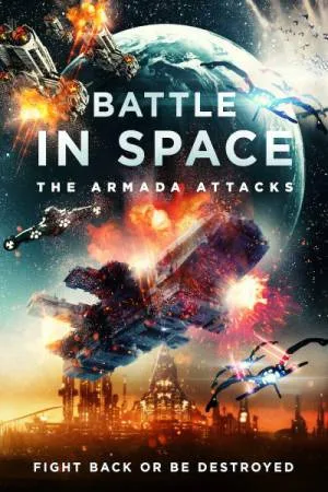 فيلم Battle in Space: The Armada Attacks 2021 مترجم (2021)