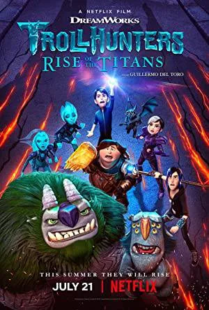 بوستر فيلم Trollhunters: Rise of the Titans 2021 (2021)