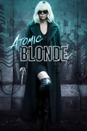 بوستر فيلم Atomic Blonde 2017 مترجم (2017)