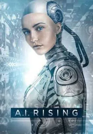 فيلم A I Rising 2018 مترجم (2018)