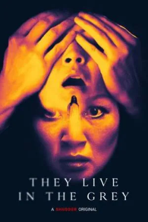 بوستر فيلم They Live in the Grey 2022 مترجم (2022)