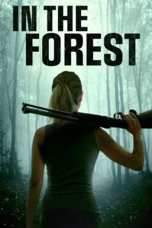 بوستر فيلم In the Forest 2022 مترجم (2022)