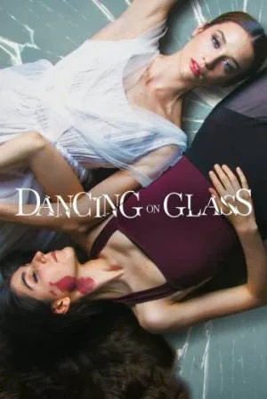 بوستر فيلم Dancing on Glass 2022 مترجم (2022)