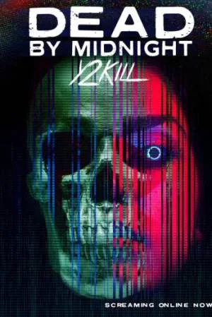 بوستر فيلم Dead by Midnight (Y2Kill) 2022 مترجم (2022)