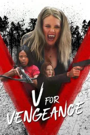 بوستر فيلم V for Vengeance 2022 مترجم (2022)