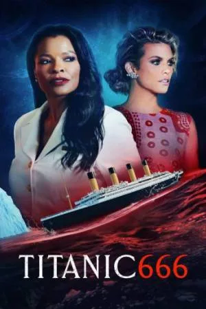بوستر فيلم Titanic 666 2022 مترجم (2022)
