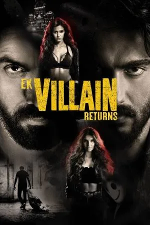 بوستر فيلم Ek Villain Returns 2022 مترجم (2022)