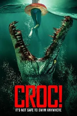بوستر فيلم Croc! 2022 مترجم (2022)