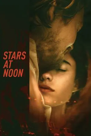 بوستر فيلم Stars at Noon 2022 مترجم (2022)
