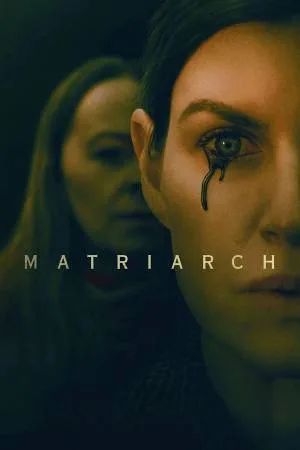 بوستر فيلم Matriarch 2022 مترجم (2022)