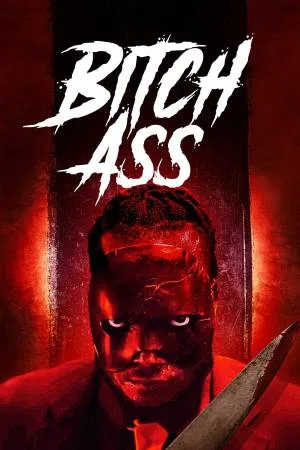 بوستر فيلم Bitch Ass 2022 مترجم (2022)