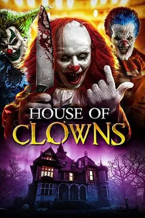 بوستر فيلم House of Clowns 2022 مترجم (2022)