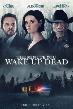 بوستر فيلم The Minute You Wake up Dead 2022 مترجم (2022)