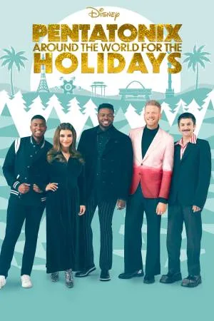 بوستر فيلم Pentatonix: Around the World for the Holidays 2022 مترجم (2022)