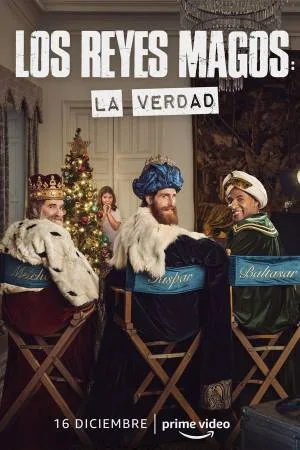 بوستر فيلم Los Reyes Magos: La Verdad 2022 مترجم (2022)