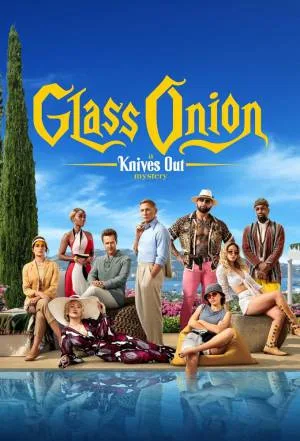 بوستر فيلم Glass Onion: A Knives Out Mystery 2022 مترجم (2022)