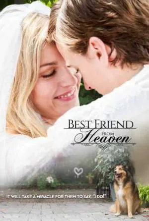 بوستر فيلم Best Friend From Heaven 2018 مترجم (2018)