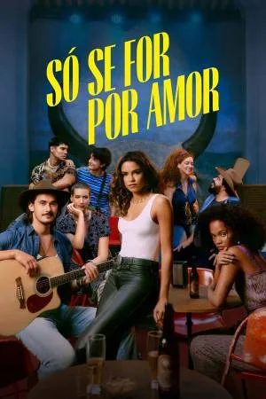 Only For Love (2022)