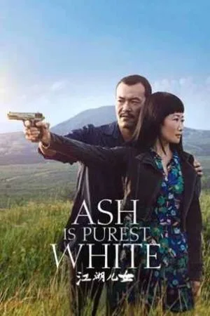 بوستر فيلم Ash Is Purest White 2018 مترجم (2018)